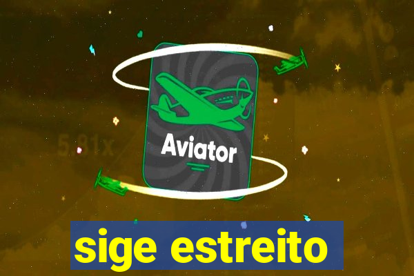 sige estreito